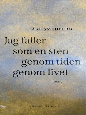 cover image of Jag faller som en sten genom tiden genom livet